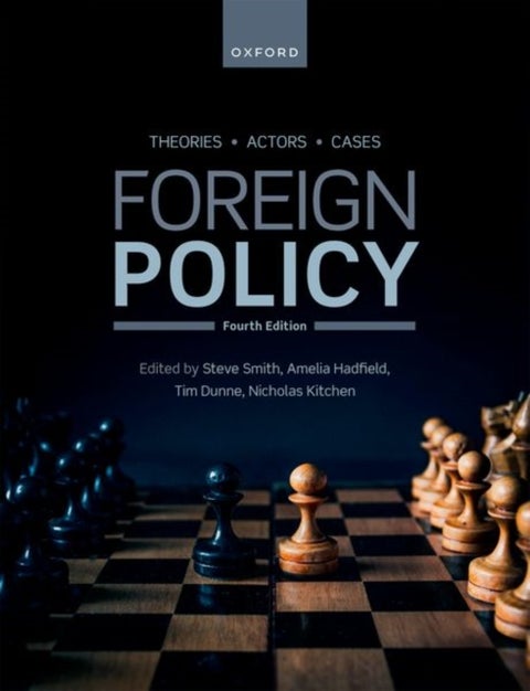 Foreign Policy - Theories, Actors, Cases