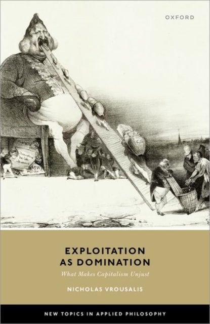 Exploitation as Domination - What Makes Capitalism Unjust