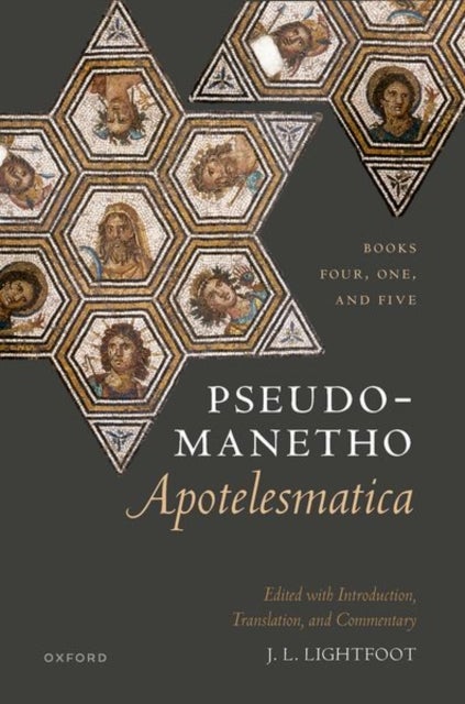 Pseudo-Manetho, Apotelesmatica - Books Four, One, and Five
