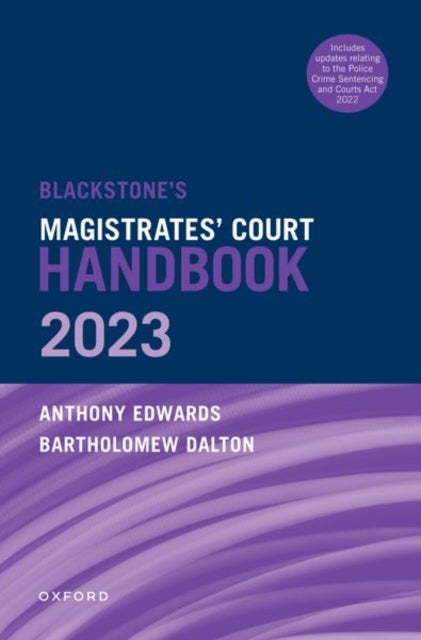 Blackstone''s Magistrates'' Court Handbook 2023