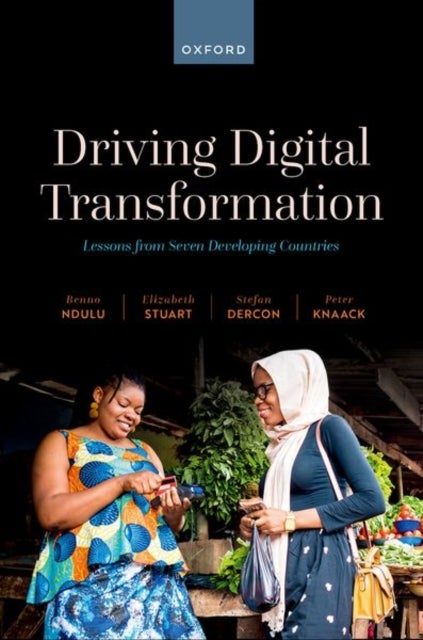 Driving Digital Transformation - Lessons from Seven Developing Countries