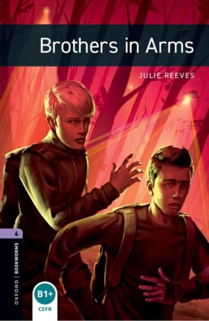 Oxford Bookworms Library: Level 4: Brothers in Arms - Graded readers for secondary and adult learners