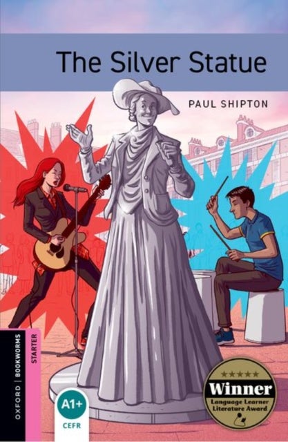 Oxford Bookworms: Starter:: The Silver Statue - Graded readers for secondary and adult learners