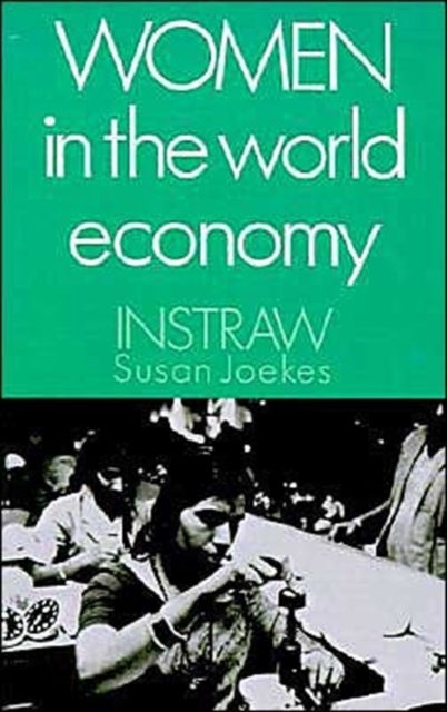 Women in the World Economy - An INSTRAW Study