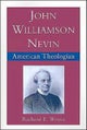 John Williamson Nevin, American Theologian