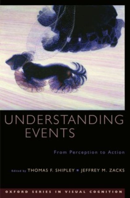 Understanding Events - From Perception to Action