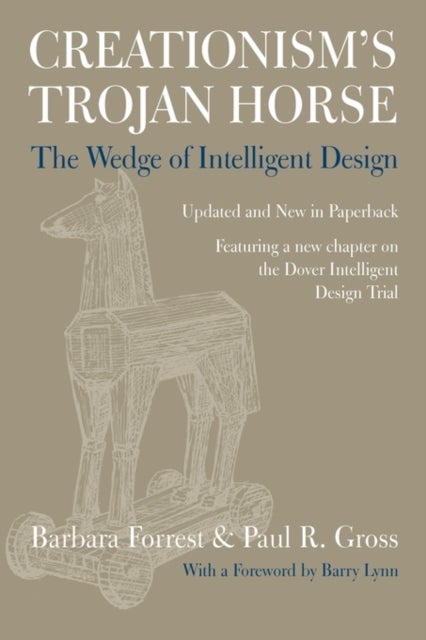 Creationism's Trojan Horse - The Wedge of Intelligent Design