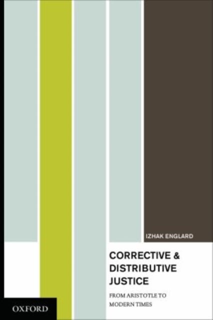 Corrective and Distributive Justice - From Aristotle to Modern Times