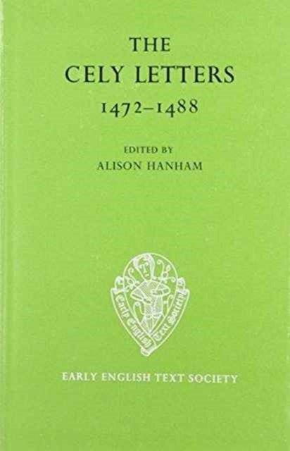 The Cely Letters, 1472-1488