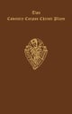 Two Coventry Corpus Christi Plays: 1. The Shearman and Taylor's Pageant, and 2. The Weavers' pageant