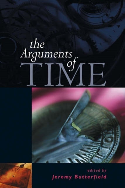 The Arguments of Time (pbk)