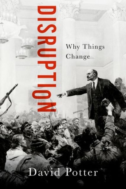 Disruption - Why Things Change