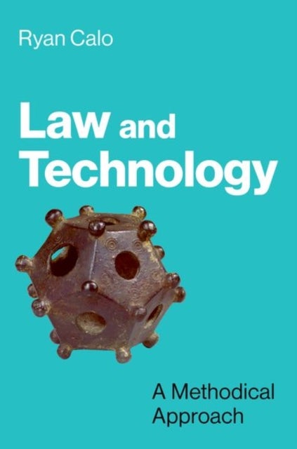 Law and Technology - A Methodical Approach
