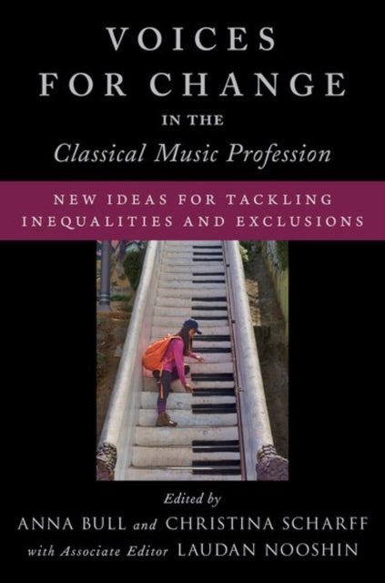 Voices for Change in the Classical Music Profession - New Ideas for Tackling Inequalities and Exclusions