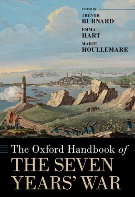 The Oxford Handbook of the Seven Years'' War
