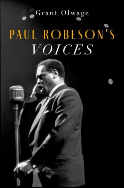 Paul Robeson''s Voices
