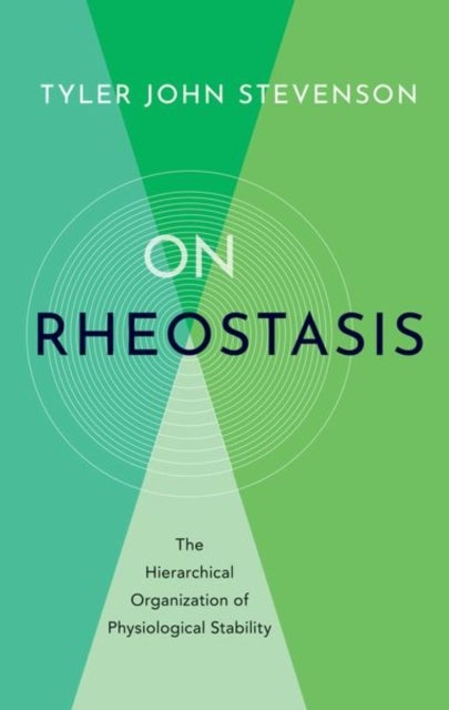On Rheostasis av Tyler (Professor Professor University of Glasgow) Stevenson