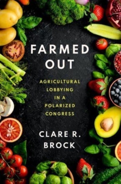 Farmed Out - Agricultural Lobbying in a Polarized Congress