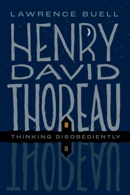 Henry David Thoreau - Thinking Disobediently
