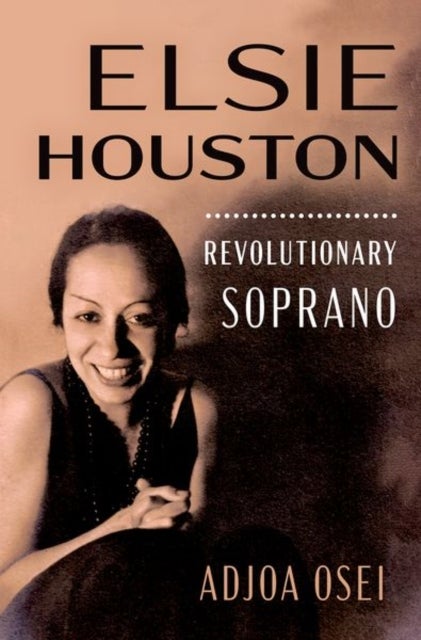 Elsie Houston - Revolutionary Soprano