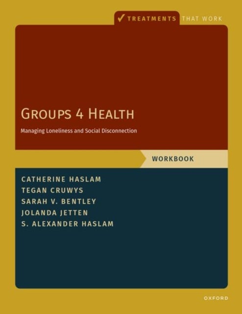 Groups 4 Health - Managing Loneliness and Social Disconnection, Workbook