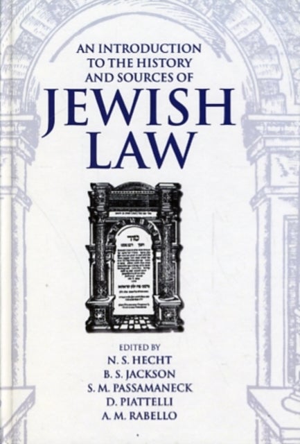 An Introduction to the History and Sources of Jewish Law