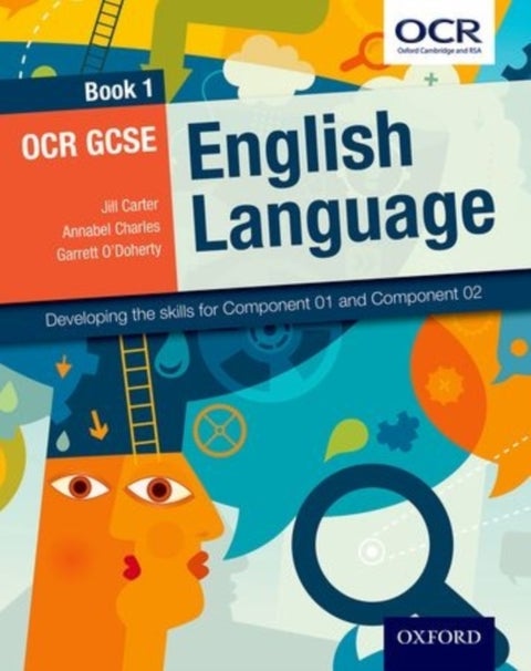 OCR GCSE English Language: Book 1 - Developing the skills for Component 01 and Component 02