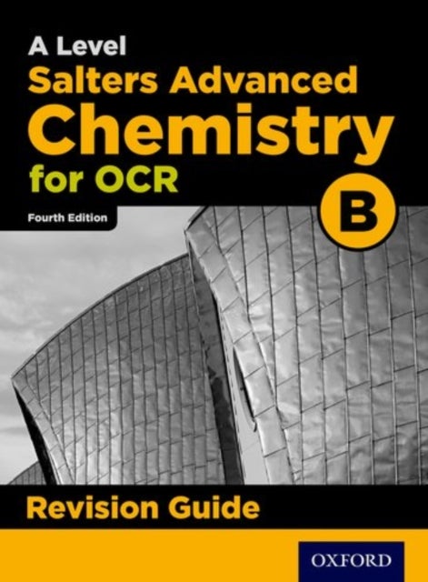 OCR A Level Salters' Advanced Chemistry Revision Guide