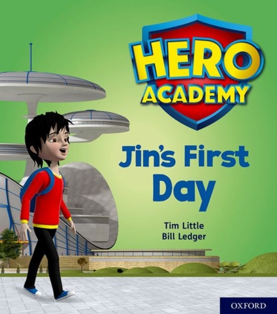 Hero Academy: Oxford Level 1, Lilac Book Band: Jin''s First Day
