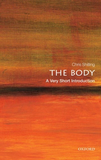 The Body - A Very Short Introduction