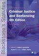 Blackstone''s Statutes on Criminal Justice & Sentencing