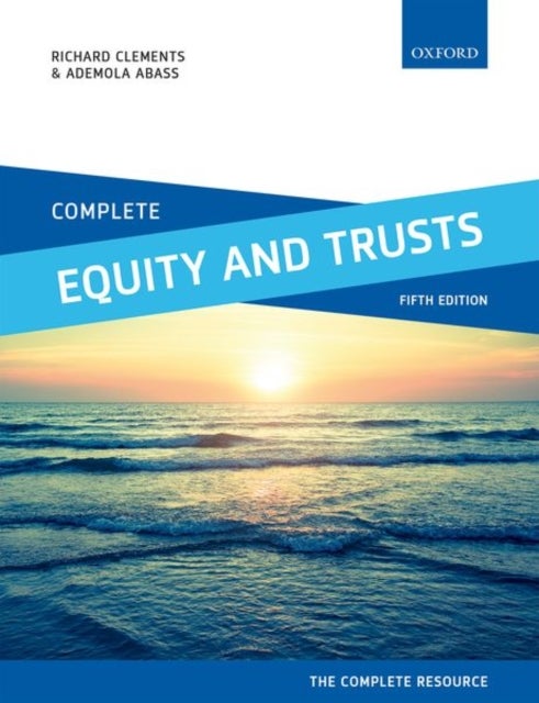 Complete Equity and Trusts - Text, Cases, and Materials