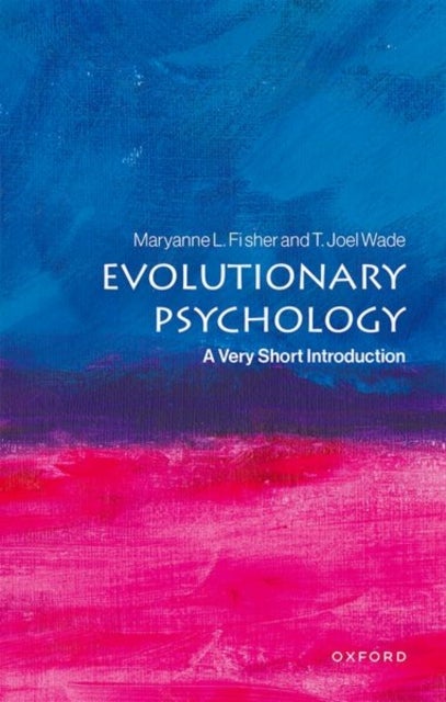 Evolutionary Psychology - A Very Short Introduction