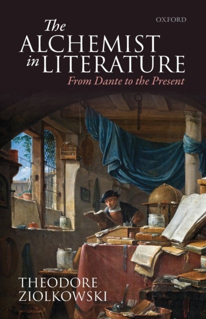 The Alchemist in Literature - From Dante to the Present