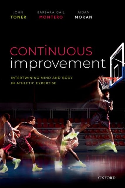 Continuous Improvement - Intertwining Mind and Body in Athletic Expertise
