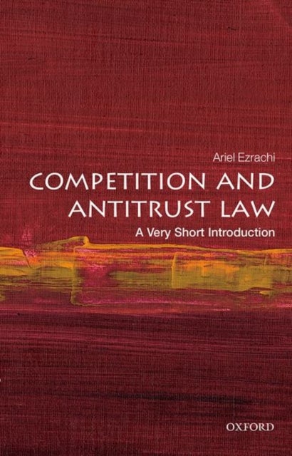 Competition and Antitrust Law: A Very Short Introduction - A Very Short Introduction