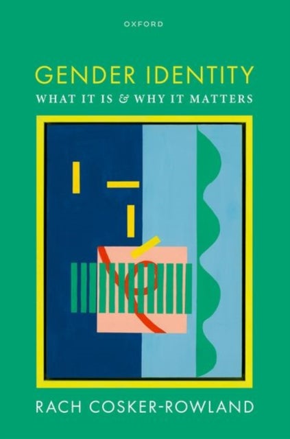 Gender Identity - What It Is and Why It Matters