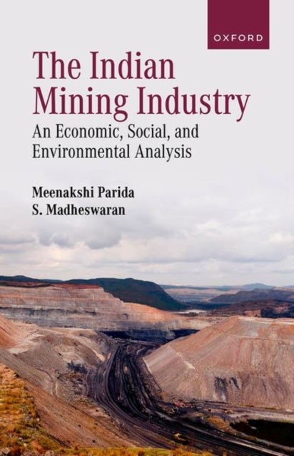 The Indian Mining Industry - An Economic, Social, and Environmental Analysis