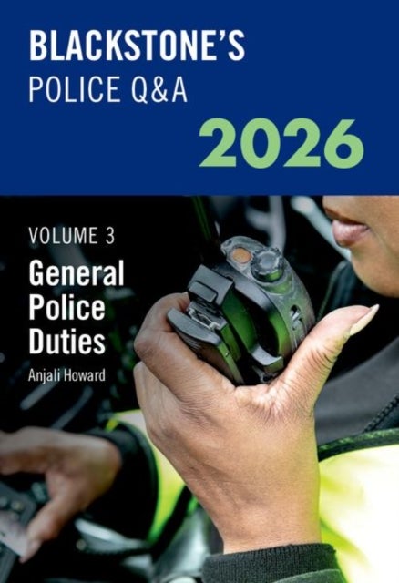 Blackstone''s Police Q&A Volume 3: General Police Duties 2026