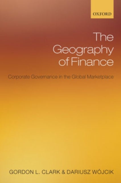 The Geography of Finance - Corporate Governance in the Global Marketplace