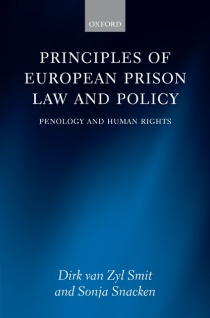 Principles of European Prison Law and Policy - Penology and Human Rights