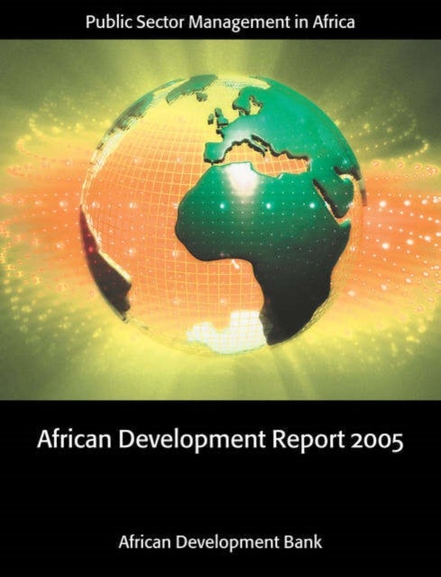 African Development Report 2005 - Public Sector Management in Africa