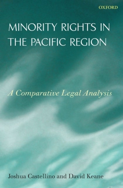 Minority Rights in the Pacific Region - A Comparative Legal Analysis