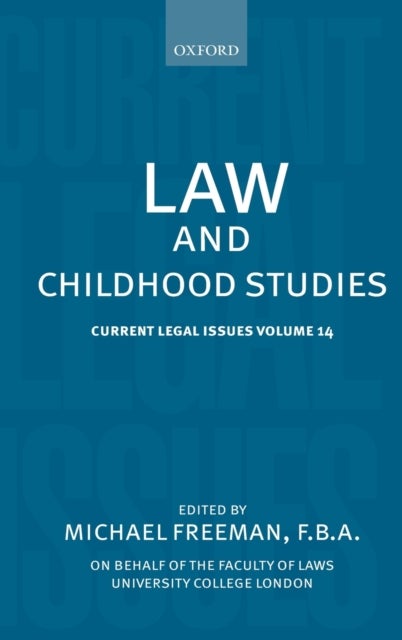 Law and Childhood Studies - Current Legal Issues Volume 14