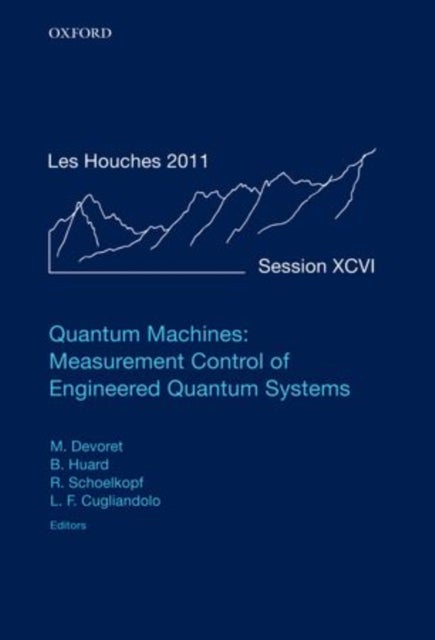 Quantum Machines: Measurement and Control of Engineered Quantum Systems