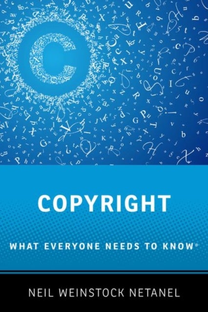 Copyright - What Everyone Needs to Know®