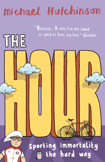 Hour - Sporting immortality the hard way