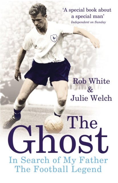 Ghost - In Search of My Father the Football Legend