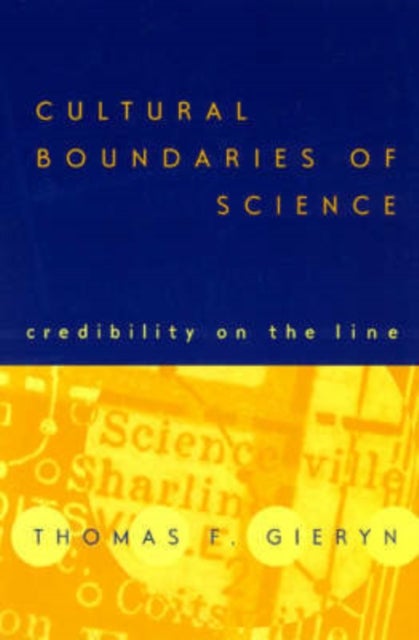 Cultural Boundaries of Science – Credibility on the Line - Credibility on the Line