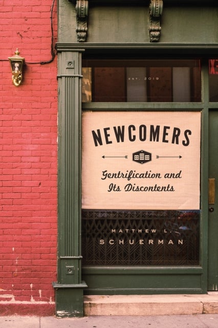 Newcomers – Gentrification and Its Discontents